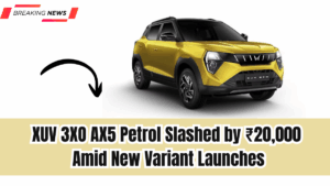 XUV 3XO AX5 Petrol Slashed by ₹20,000 Amid New Variant Launches