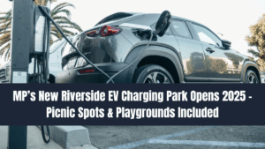 MP’s New Riverside EV Charging Park Opens 2025 – Picnic Spots & Playgrounds Included