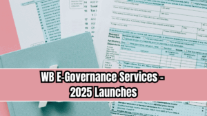 WB E-Governance Services – 2025 Launches