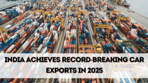 India Achieves Record-Breaking Car Exports in 2025