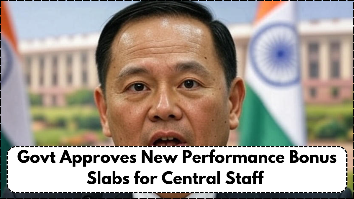 Govt Approves New Performance Bonus Slabs for Central Staff – Here’s the Full Chart