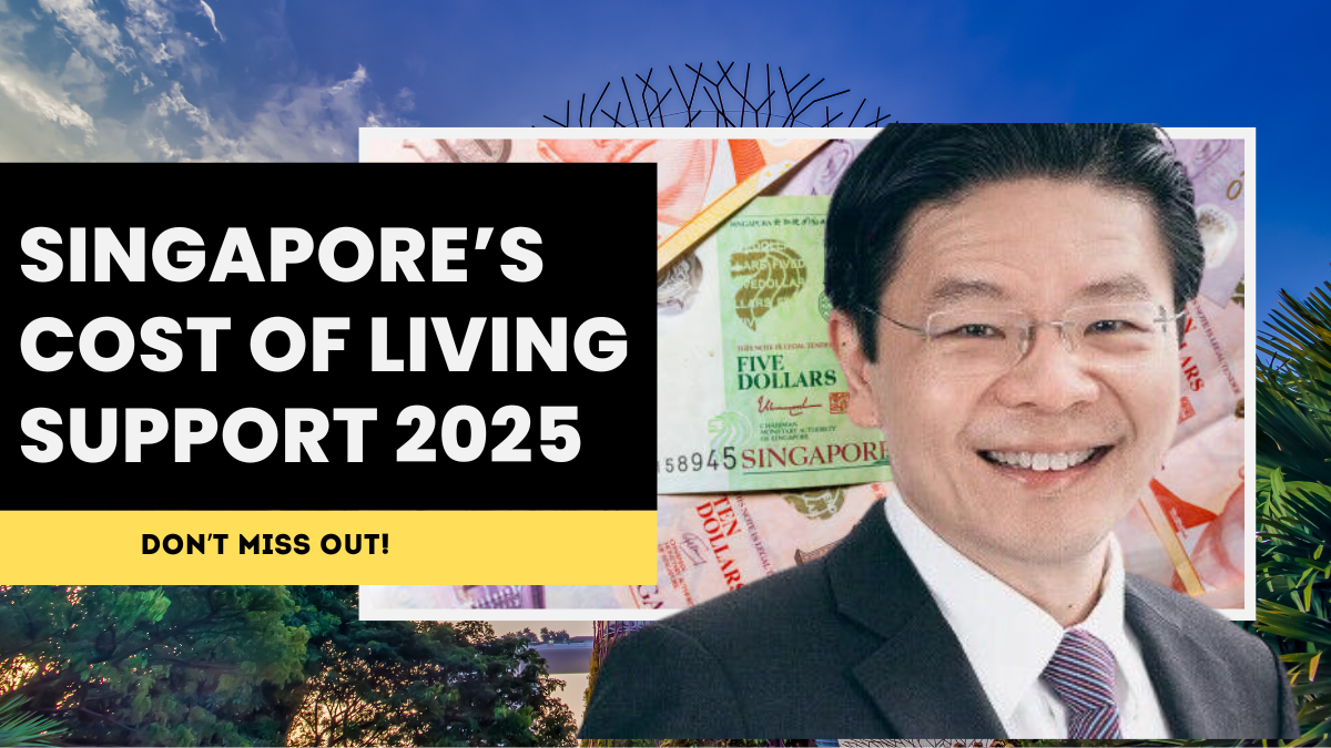 Singapore’s Cost of Living Support 2025 – New Benefits Announced