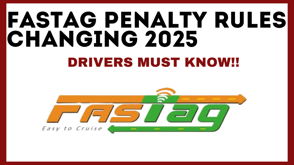 Fastag Penalty Rules in September 2025 – What Drivers Must Know
