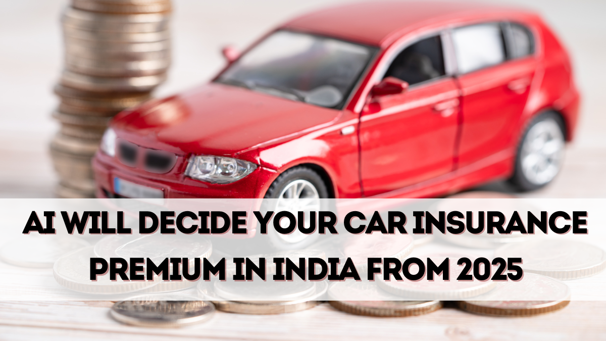 AI Will Decide Your Car Insurance Premium in India from 2025